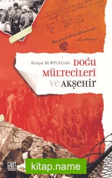 Doğu Mültecileri ve Akşehir