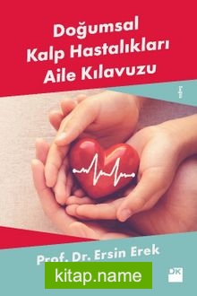 Doğumsal Kalp Hastalıkları Aile Kılavuzu