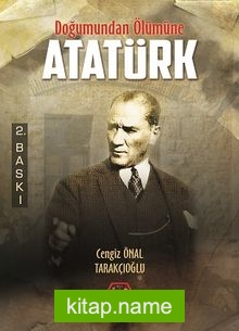 Doğumundan Ölümüne Atatürk