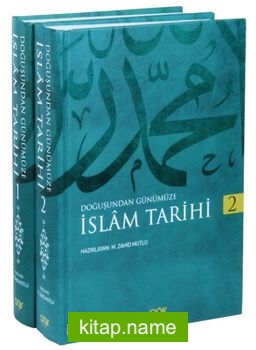 Doğuştan Günümüze İslam Tarihi (2 Cilt Takım)