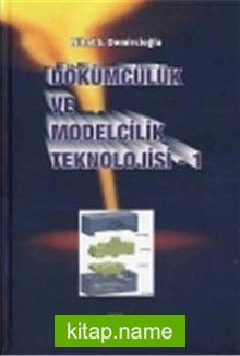 Dökümcülük ve Modelcilik Teknolojisi -1