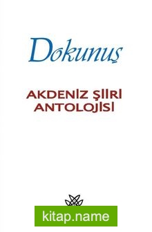 Dokunuş Akdeniz Şiiri Antolojisi