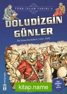 Doludizgin Günler / Türk İslam Tarihi 4
