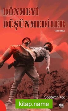 Dönmeyi Düşünmediler