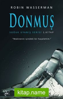 Donmuş / Soğuk Uyanış Serisi 1. Kitap