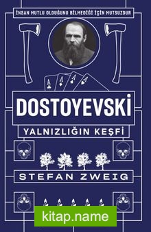 Dostoyevski : Yalnızlığın Keşfi