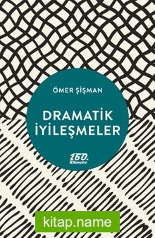 Dramatik İyileşmeler