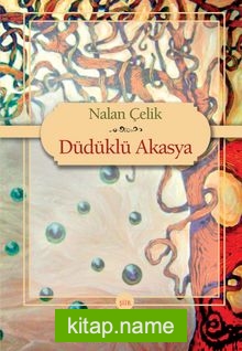 Düdüklü Akasya