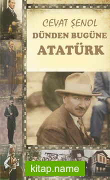 Dünden Bugüne Atatürk
