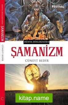 Dünya Dinlerinden Şamanizm