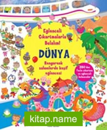 Dünya / Eğlenceli Çıkartmalarla Bulalım!