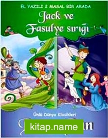 Dünya Klasikleri – Jack ve Fasulye Sırığı Peter Pan (El Yazmalı 2 Masal Bir Arada)