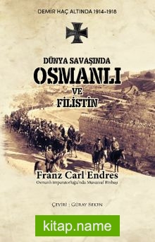 Dünya Savaşında Osmanlı ve Filistin