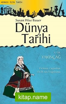 Dünya Tarihi 4.Cilt – Yakınçağ