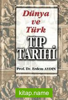 Dünya ve Türk Tıp Tarihi