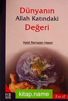 Dünyanın Allah Katındaki Değeri