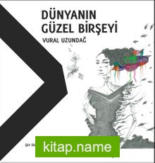 Dünyanın Güzel Birşeyi