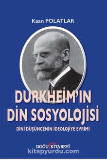 Durkheim’in Din Sosyolojisi