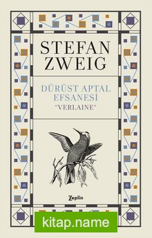 Dürüst Aptal Efsanesi Verlaine