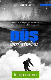 Düş Düşlerimden