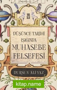 Düşünce Tarihi Işığında Muhasebe Felsefesi