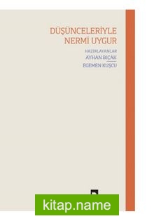 Düşünceleriyle Nermi Uygur
