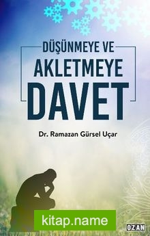 Düşünmeye ve Akletmeye Davet