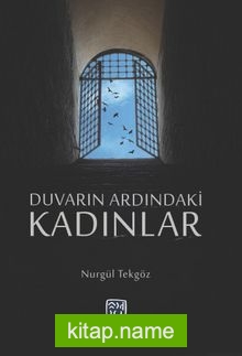 Duvarın Ardındaki Kadınlar