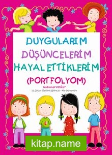 Duygularım Düşüncelerim Hayal Ettiklerim (Portfolyom)