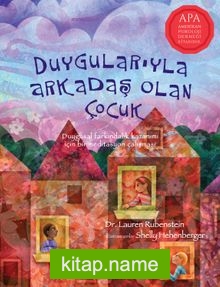 Duygularıyla Arkadaş Olan Çocuk