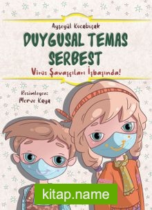 Duygusal Temas Serbest / Virüs Savaşçıları İşbaşında!