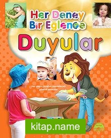 Duyular / Her Deney Bir Eğlence