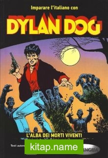 Dylan Dog – L’alba dei morti viventi (B1-B2)