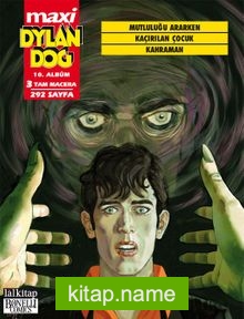 Dylan Dog Maxi Albüm 10 / Mutluluğu Ararken