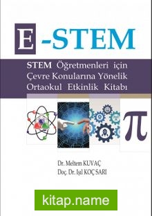 E-Stem Stem Öğretmenleri İçin Çevre Konularına Yönelik Ortaokul Etkinlik Kitabı