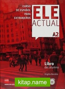 ELE ACTUAL A2 Libro del alumno +2 CD