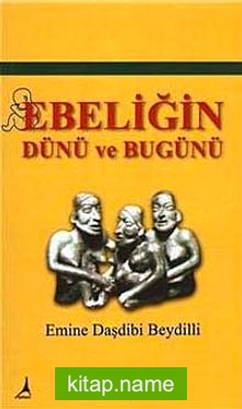 Ebeliğin Dünü ve Bugünü