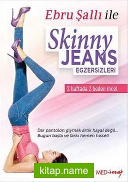 Ebru Şallı ile Skinny Jeans Egzersizleri (Dvd) 2 Haftada 2 Beden İncel