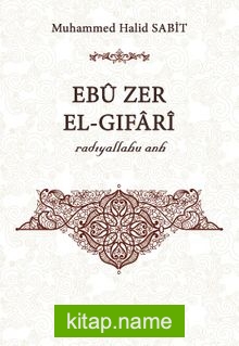 Ebu Zer el-Gıfari (r.a.)