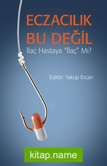 Eczacılık Bu Değil