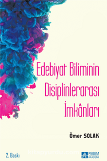 Edebiyat Biliminin Disiplinlerarası İmkanları