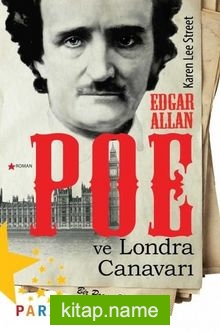 Edgar Allan Poe ve Londra Canavarı