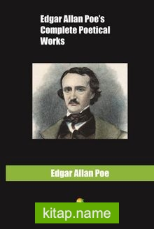 Edgar Allan Poe’s Complete Poetical Works