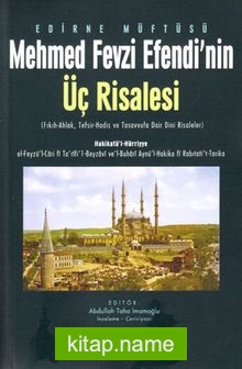 Edirne Müftüsü Mehmet Fevzi Efendi’nin Üç Risalesi