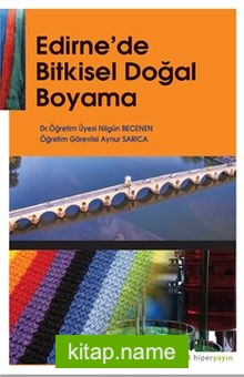 Edirne’de Bitkisel Doğal Boyama