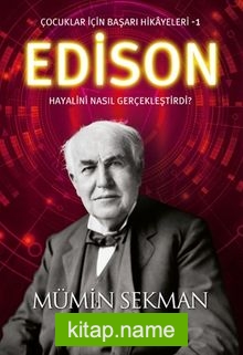 Edison / Çocuklar İçin Başarı Hikayeleri 1