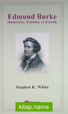 Edmund Burke Modernite, Politika ve Estetik