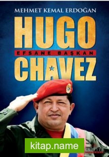 Efsane Başkan Hugo Chaves