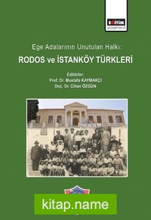 Ege Adalarının Unutulan Halkı: Rodos ve İstanköy Türkleri