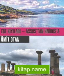 Ege Kıyıları – Assos’tan Knidos’a